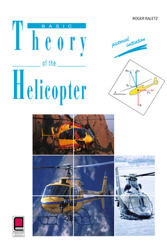 Couverture de l’ouvrage Basic theory of the helicopter - Pictorial initiation