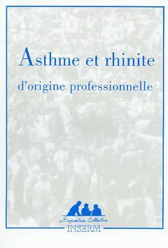 Couverture de l’ouvrage Asthme et rhinite d'origine professionnelle