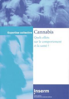 Cover of the book Cannabis, quels effets sur le comportement et la santé (Coll. Expertise collective)