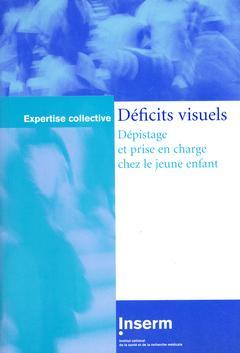 Cover of the book Déficits visuels dépistage et prise en charge chez le jeune enfant