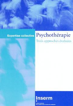 Cover of the book Psychothérapie : trois approches évaluées (coll. Expertise collective)