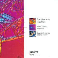 Couverture de l’ouvrage Quand la science rejoint l'art (trilingue: français, anglais, espagnol)