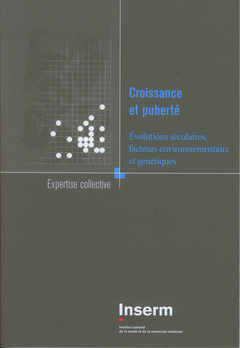 Couverture de l’ouvrage Croissance et puberté. Évolutions séculaires, facteurs environnementaux et génétiques (Coll. Expertise collective)