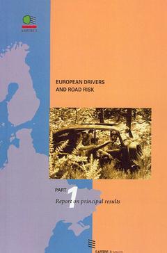 Couverture de l’ouvrage European drivers and road risk Part 1 : report on principal results (Sartre 3 reports)