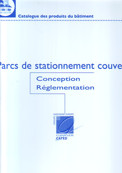 Couverture de l’ouvrage Parcs de stationnement couverts : conception & réglementation (Réf. C114)