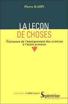 Cover of the book La leçon de choses naissance de l'enseignement des sciences à l'école primaire