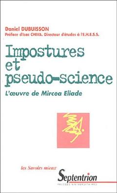 Couverture de l’ouvrage Impostures et pseudo-science l'oeuvre de Mircea Eliade