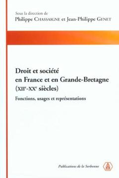 Cover of the book Droit et société en France et en Grande-Bretagne,(XIIe-XXe siècles)