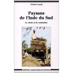 Cover of the book Paysans de l'Inde du sud - le choix et la contrainte