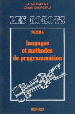 Cover of the book Les robots tome 5 : langages et méthodes de programmation