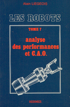 Cover of the book Les robots tome 7 : analyse des performances et C.A.O