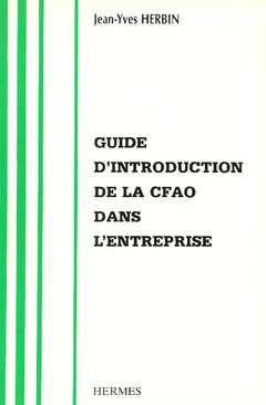 Couverture de l’ouvrage Guide d'introduction de la CFAO dans l'entreprise