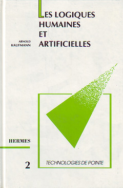 Cover of the book Les logiques humaines et artificielles (Technologies de pointe 2)