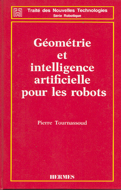 Couverture de l’ouvrage Géométrie et intelligence artificielle pour les robots