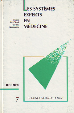 Cover of the book Les systèmes experts en médecine (Technologies de pointe 7)
