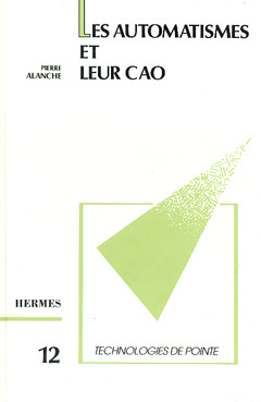 Cover of the book Les automatismes et leur CAO (Technologies de pointe 12)