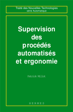 Couverture de l’ouvrage Supervision des procédés automatisés et ergonomie