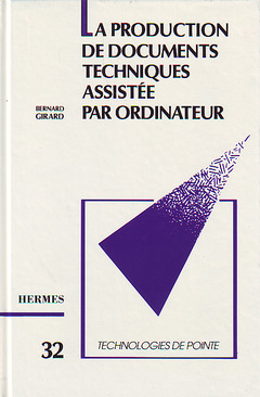 Cover of the book Production de documents techniques assistée par ordinateur (Technologie de pointe 32)