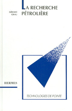 Cover of the book La recherche pétrolière Technologie de pointe.