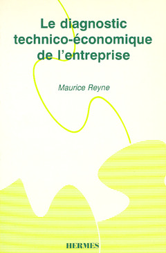 Cover of the book Le diagnostic technico-économique de l'entreprise