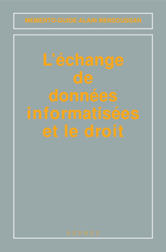 Cover of the book L'échange de données informatisé et le droit (Mémento-guide)