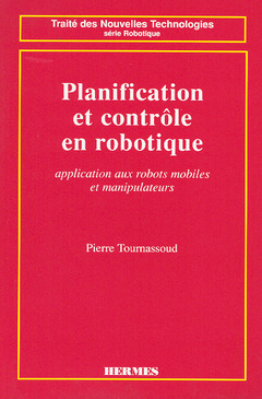 Couverture de l’ouvrage Planification et contrôle en robotique: application aux robots mobiles et manipulateurs