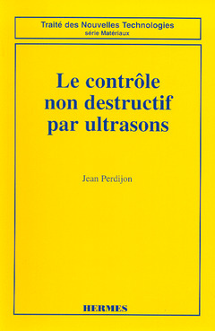 Cover of the book Le contrôle non destructif par ultrasons