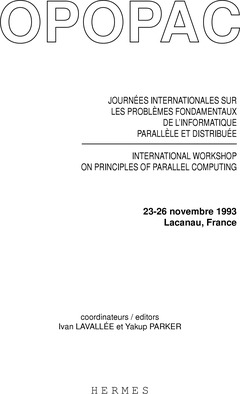 Couverture de l’ouvrage OPOPAC : actes des journées internationales sur les problèmes fondamentaux de l'informatique parallèle et distribuée (23-26 nov.1993 , Lacanau)