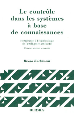 Cover of the book Le contrôle dans les systèmes à base de connaissances: Contribution à l'épistémologie de l'intelligence artificielle