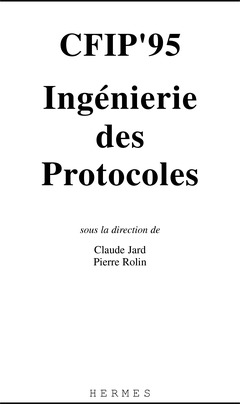 Cover of the book CFIP'95 : ingénierie des protocoles