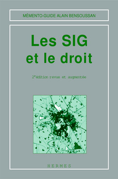 Couverture de l’ouvrage Les SIG et le droit (Mémento-guide, 2° Ed.)