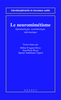 Cover of the book Le neuromimétisme : épistémologie, neurobiologie , informatique