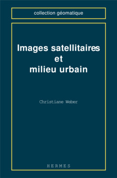 Couverture de l’ouvrage Images satellitaires et milieu urbain