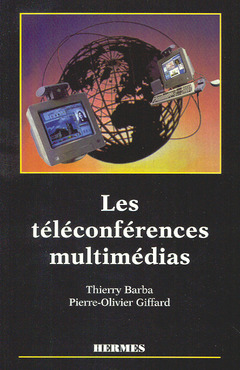 Couverture de l’ouvrage Les téléconférences multimédias
