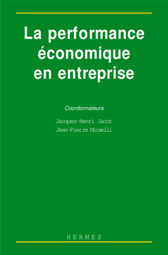 Couverture de l’ouvrage La performance économique en entreprise