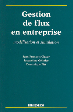 Couverture de l’ouvrage Gestion de flux en entreprise: modélisation et simulation