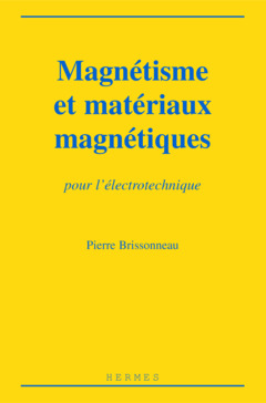 Couverture de l’ouvrage Magnétisme et matériaux magnétiques pour l'électrotechnique