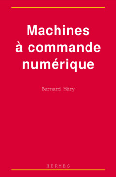 Cover of the book Machines à commande numérique