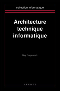 Couverture de l’ouvrage Architecture technique informatique