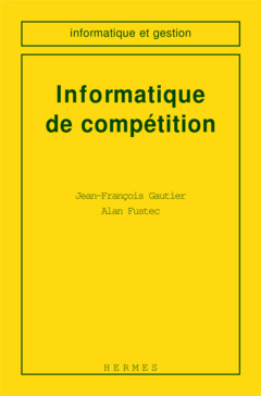 Couverture de l’ouvrage Informatique de compétition
