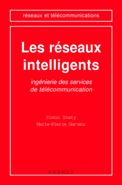 Cover of the book Les réseaux intelligents : ingénierie des services de télécommunication