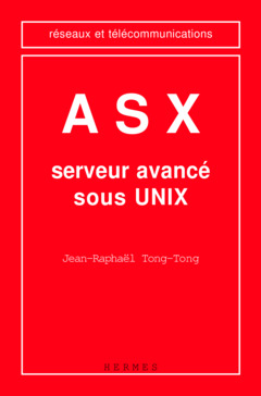 Couverture de l’ouvrage ASX, serveur avancé sous UNIX