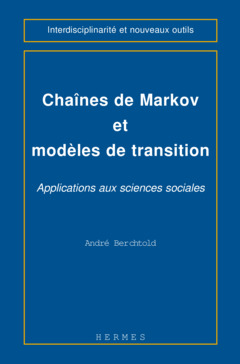 Couverture de l’ouvrage Chaines de Markov et modèles de transition : applications aux sciences sociales