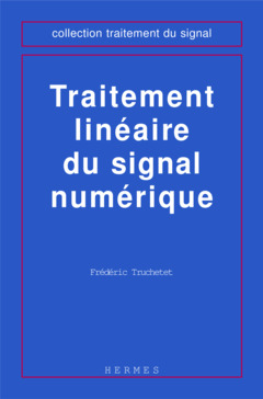 Couverture de l’ouvrage Traitement linéaire du signal numérique