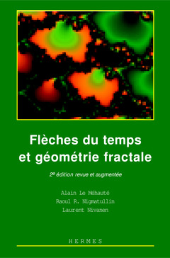 Couverture de l’ouvrage Flèches du temps et géométrie fractale