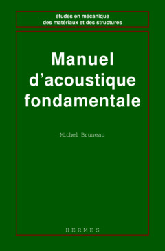 Couverture de l’ouvrage Manuel d'acoustique fondamentale
