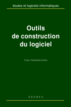 Cover of the book Outils de construction du logiciel