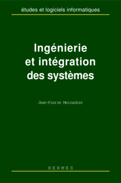 Cover of the book Ingénierie et intégration des systèmes