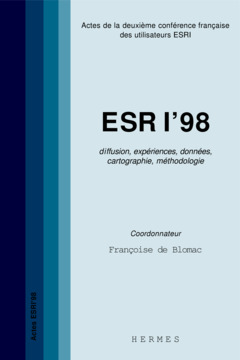 Couverture de l’ouvrage ESRI'98 : diffusion, expériences, données, cartographie, méthodologie
