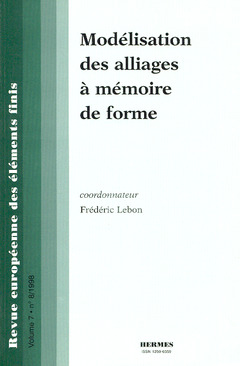 Couverture de l’ouvrage Modélisation des alliages à mémoire de forme (Revue européenne des éléments finis volume 7 n° 8)